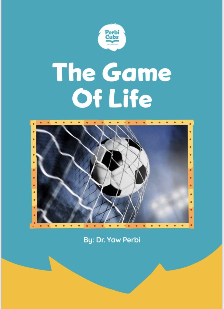 Life Is Like Football There S No Winning Without Goals Yaw Perbi